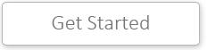 get started button. experience